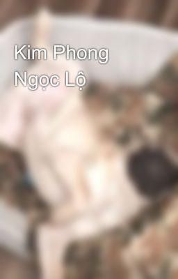 Kim Phong Ngọc Lộ