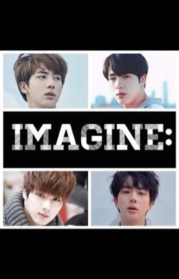 Kim Seok Jin Imagines