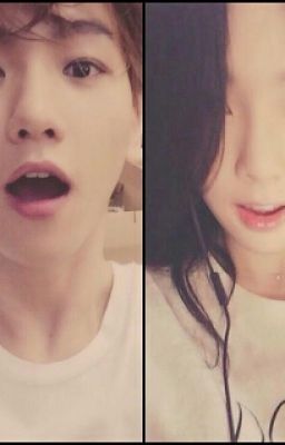 Kim Taeyeon.... Em là của anh[Longfic- Baekyeon]