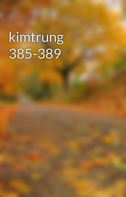 kimtrung 385-389