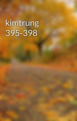 kimtrung 395-398