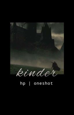 Kinder || Oneshot