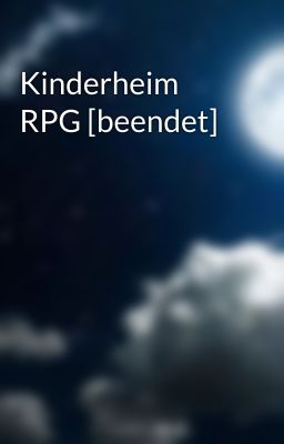 Kinderheim RPG [beendet]