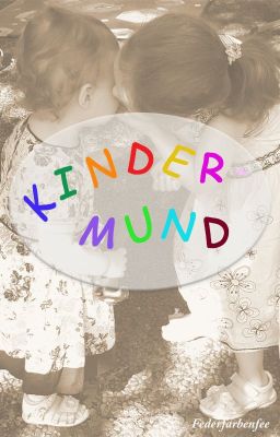 Kindermund (LESEPROBE)