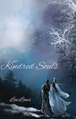 Kindred Souls (Wei Wu Xian 