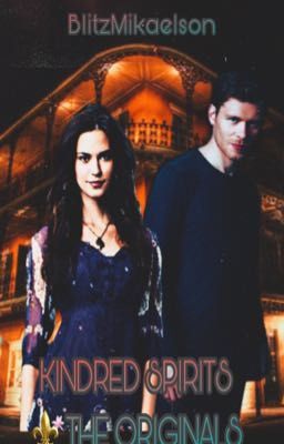 KINDRED SPIRITS  ||  THE ORIGINALS