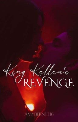 King Kellen's Revenge (Book 1)