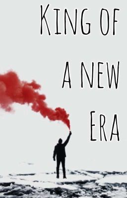 King Of A New Era | Open Novella Contest 2020