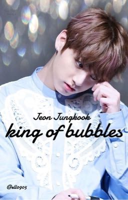 king of bubbles | j.jk