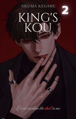 King's Kou: Don't awaken the devil in me (BL)