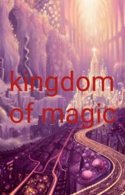 kingdom of magic