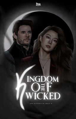 KINGDOM OF THE WICKED, the darkling