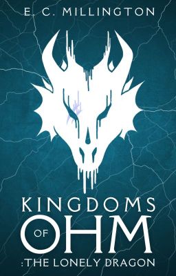 Kingdoms of Ohm: The Lonely Dragon #1 ✓