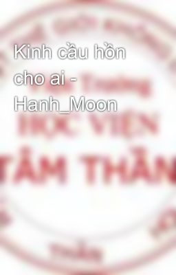 Kinh cầu hồn cho ai - Hanh_Moon