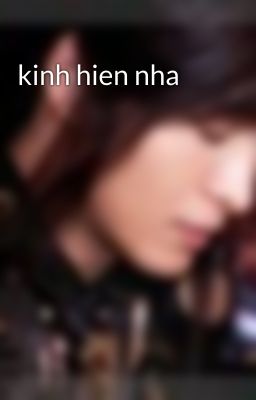 kinh hien nha