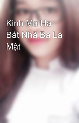 Kinh Ma Ha Bát Nhã Ba La Mật