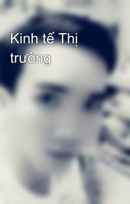 Kinh tế Thị trường 