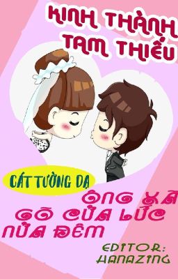 KINH THÀNH TAM THIẾU: Ông xã gõ cửa lúc nửa đêm