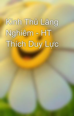 Kinh Thủ Lăng Nghiêm - HT Thích Duy Lực