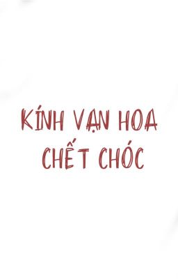 Kính Vạn Hoa Chết Chóc