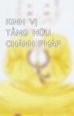 KINH  VỊ  TẰNG  HỮU  CHÁNH  PHÁP