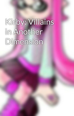 Kirby: Villains in Another Dimension 