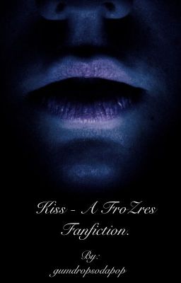 Kiss - A FroZres Fanfiction