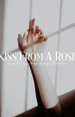 Kiss from a Rose