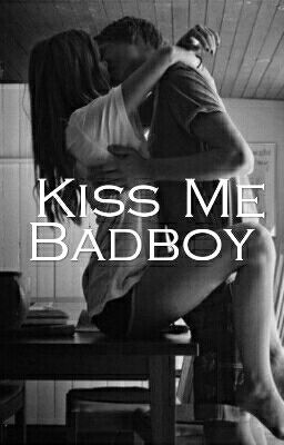 Kiss Me Badboy #Brilliants2018