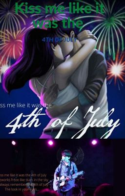 Kiss me like it was the 4th of July  [Aidan Gallagher]