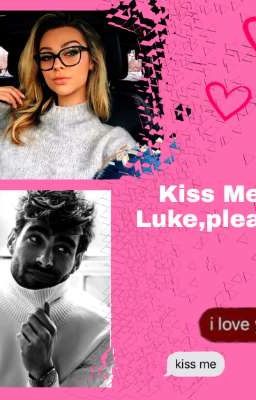 Kiss Me Luke, please 