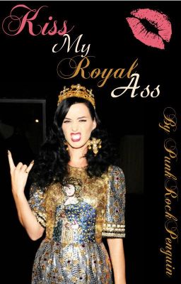 Kiss My Royal Ass (Royal Pain in the Ass Sequel)