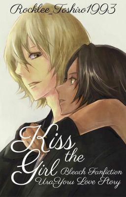 Kiss the Girl ||Bleach - KisuYoru||