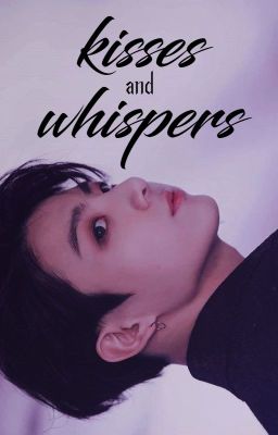 Kisses and whispers | yoonkook