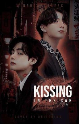 Kissing in the car // Taekook