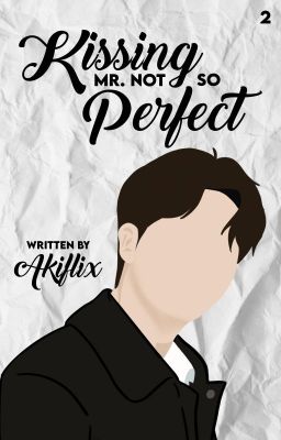 Kissing Mr. Not-So Perfect - Montecillo Series #2