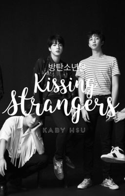 Kissing Strangers | {BTS}