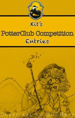 Kit's PotterClub Competition Entries 