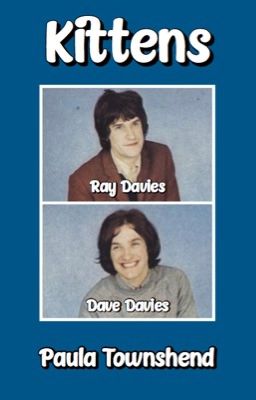 Kittens | Dave Davies | Ray Davies  (The Kinks) 