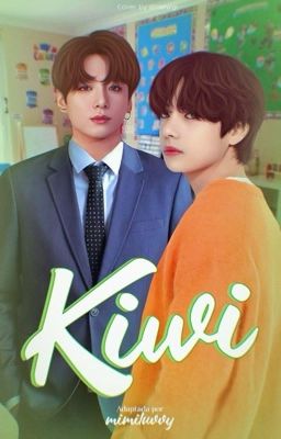 Kiwi ✦ kooktae.