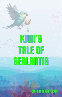 Kiwi's Tale of Sealantis