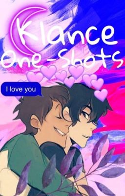 Klance+lance oneshots (maybe on hiatus-maybe brutally murdered-who knows