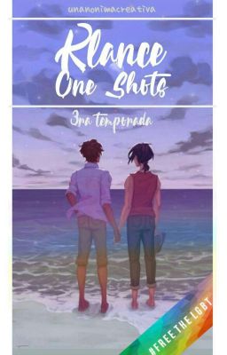 Klance // One Shots [ 3ra Temporada ]