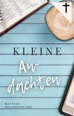 Kleine Andachten