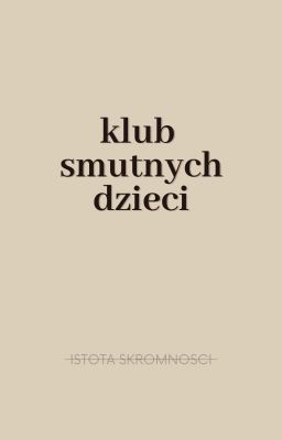 Klub Smutnych Dzieci