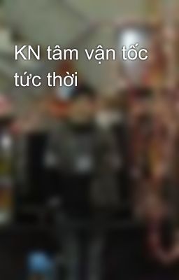 KN tâm vận tốc tức thời