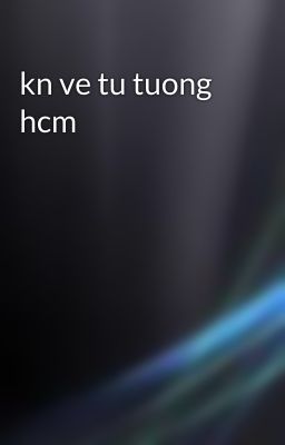 kn ve tu tuong hcm