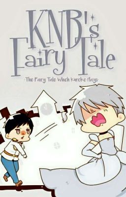 KNB's Fairy Tale