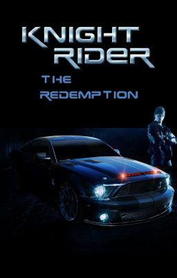 Knight Rider: The Redemption (Fan Fiction)