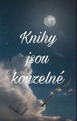 Knihy jsou kouzelné